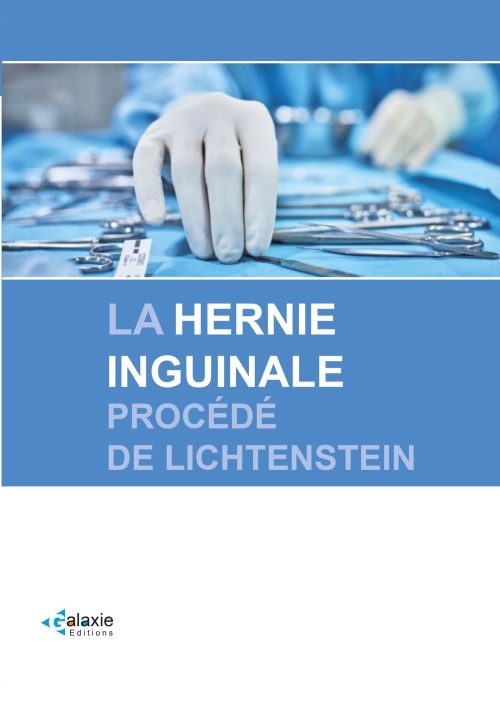 La hernie inguinale - Procédé de Lichtenstein - 978-9931-795-72-8 - 2020